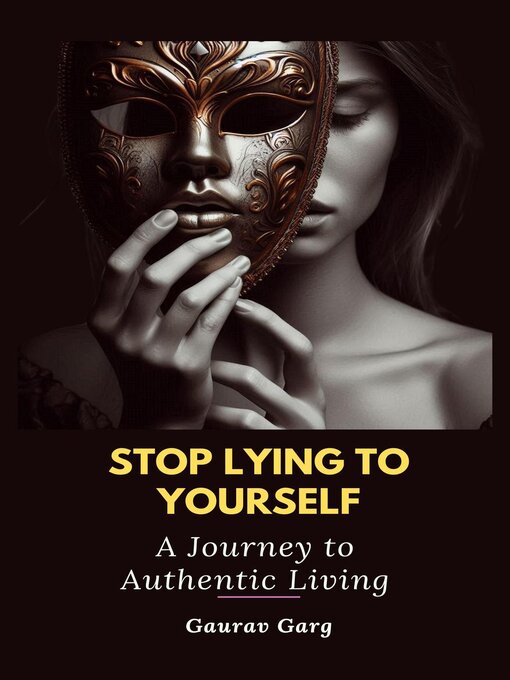 Title details for Stop Lying to Yourself by Gaurav Garg - Available